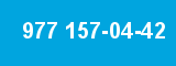 977 157-04-42